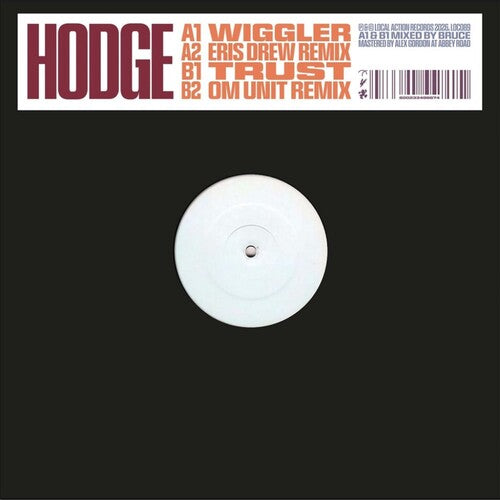 Hodge: Wiggler / Trust (with Eris Drew & Om Unit Remixes) - 12-INCH SINGLE