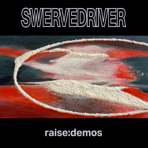 Swervedriver: Raise: Demos - Silver - VINYL LP