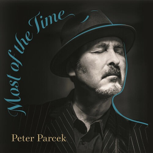 Peter Parcek: Most Of The Time - COMPACT DISCS