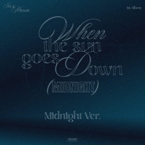 In a Minute: When the Sun Goes Down: Midnight - Midnight Version - COMPACT DISCS