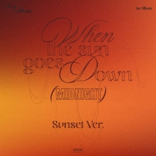 In a Minute: When the Sun Goes Down: Midnight - Sunset Version - COMPACT DISCS