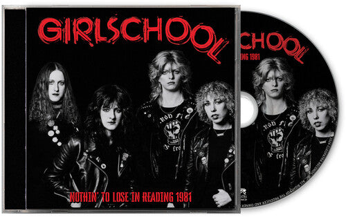 Girlschool: Nothin' To Lose In Reading 1981 - COMPACT DISCS