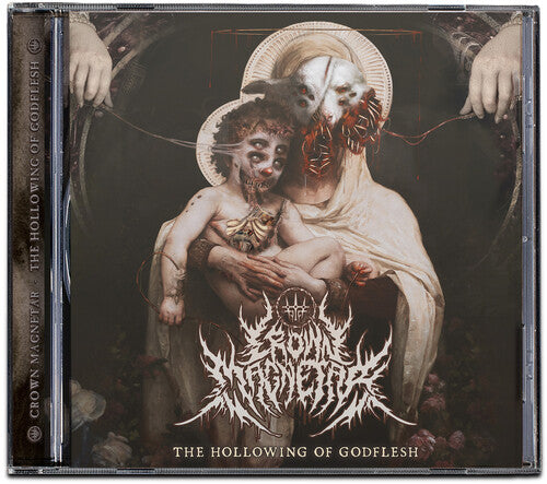 Crown Magnetar: The Hollowing Of Godflesh - COMPACT DISCS