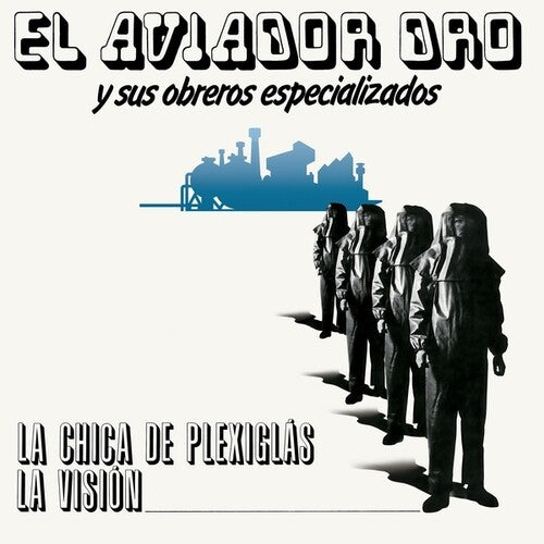 Aviador Dro / Sus Obreros Especializados: La Chica De Plexiglas/La Vision - VINYL LP