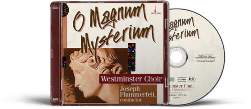 Westminster Choir, Flummerfelt,Joseph: O Magnum Mysterium - SUPER-AUDIO CD