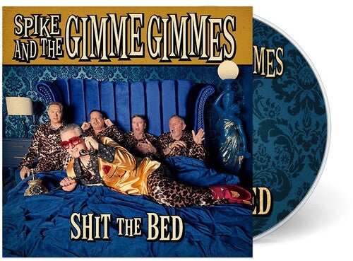 Spike & the Gimme Gimmes: Shit the Bed - COMPACT DISCS