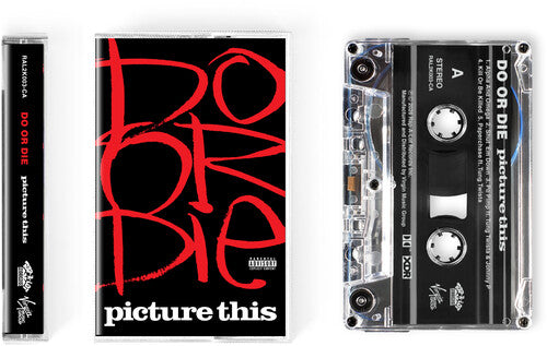 Do or Die: Picture This (30th Anniversary) - CASSETTES