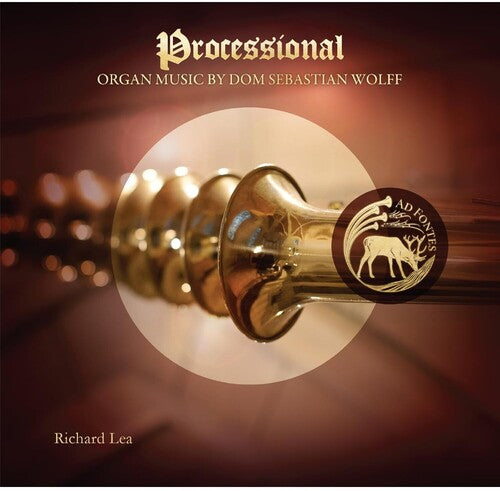 Richard Lea: Processional: Organ Music By Dom Sebastian Wolff - COMPACT DISCS