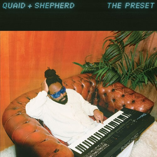 Quaid / Shepherd: The Preset - 12-INCH SINGLE