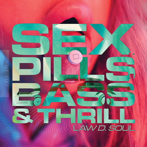 Law D. Soul: Sex, Pills, BASS & Thrill - COMPACT DISCS