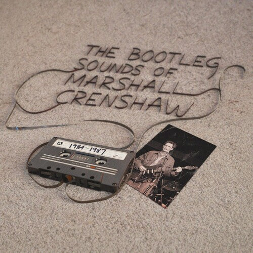 Marshall Crenshaw: The Bootleg Sounds of Marshall Crenshaw: 1984-87 - VINYL LP