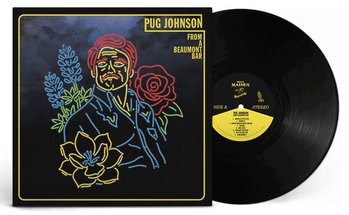 Pug Johnson: From A Beaumont Bar - VINYL LP