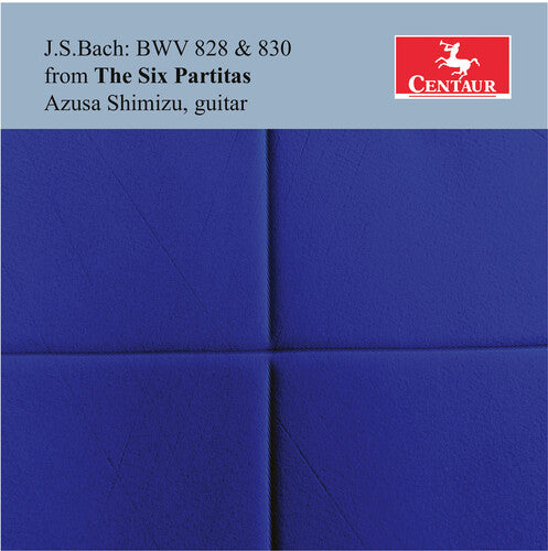 Azusa Shimizu: J.S. Bach: BWV 828 & 830 from the Six Partitas - COMPACT DISCS