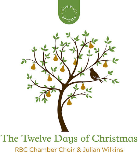 Royal Birmingham Conservatoire Chamber Choir: The Twelve Days of Christmas - COMPACT DISCS