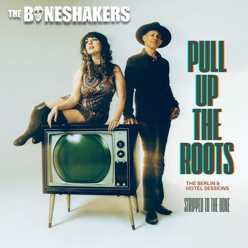The Boneshakers: Pull Up the Roots (the Berlin & Hotel Sessions) (EP) - COMPACT DISCS