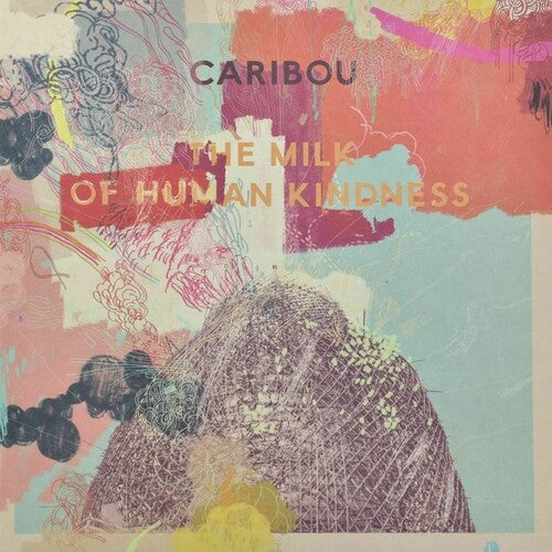Caribou: The Milk Of Human Kindness - VINYL LP
