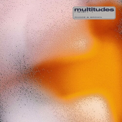 Rhode & Brown: Multitudes - VINYL LP