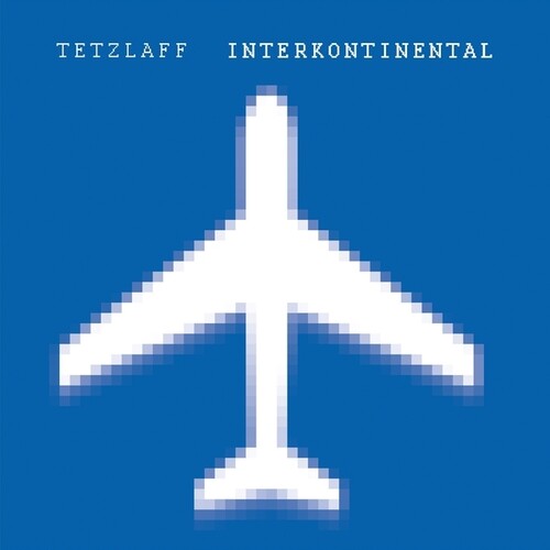 Tetzlaff: Interkontinental - VINYL LP
