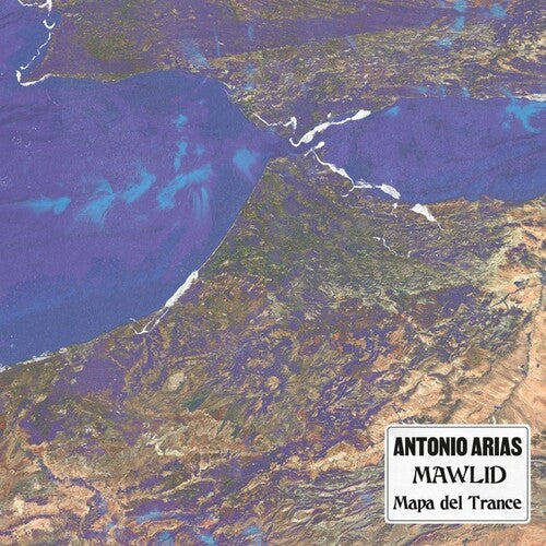 Antonio Arias: Mawlid: Mapa Del Trance - VINYL LP