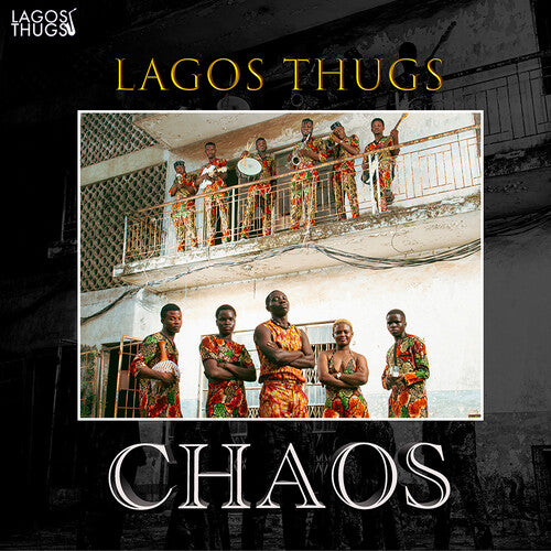 Lagos Thugs: Chaos - VINYL LP