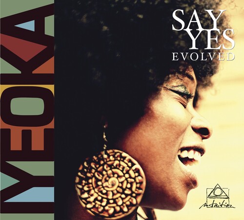 Iyeoka: Say Yes Evolved - COMPACT DISCS