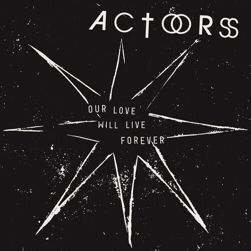 Actors: Our Love Will Live Forever - COMPACT DISCS