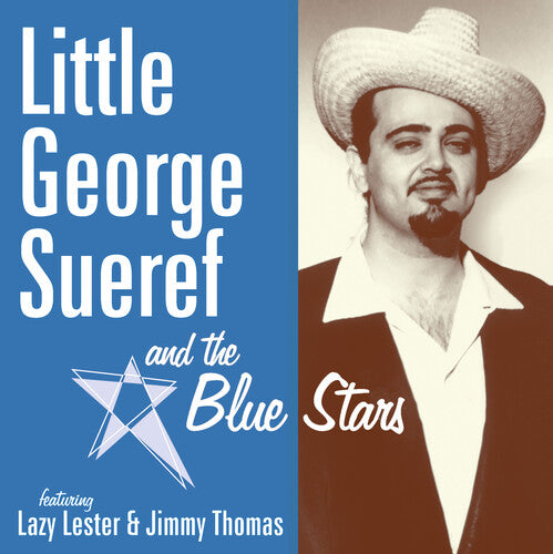 Little George Sueref & the Blue Stars: Little George Sueref & the Blue Stars - VINYL LP