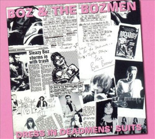 Boz & the Bozmen: Dress In Dead Mens Suits - COMPACT DISCS