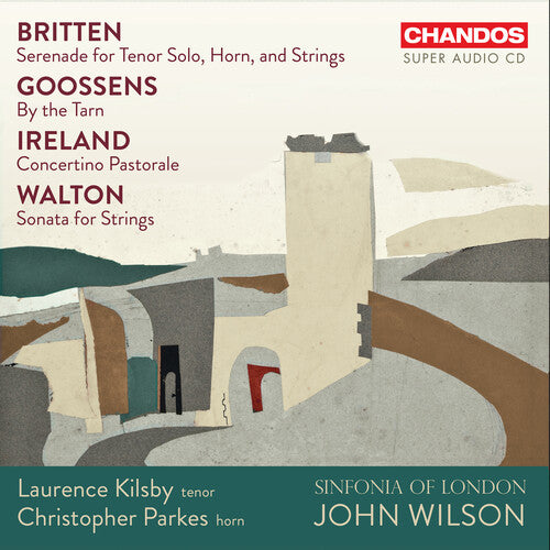 Laurence Kilsby: Britten: Serenade for Tenor, Horn & Strings - SUPER-AUDIO CD
