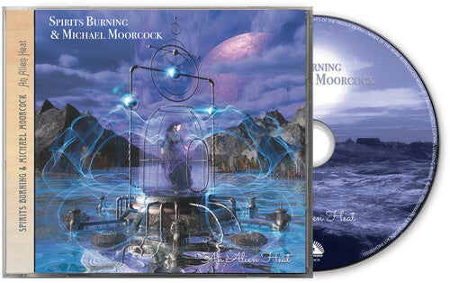 Spirits Burning / Moorcock, Michael: An Alien Heat - COMPACT DISCS