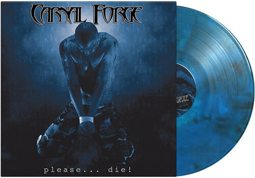 Carnal Forge: Please...Die! - VINYL LP