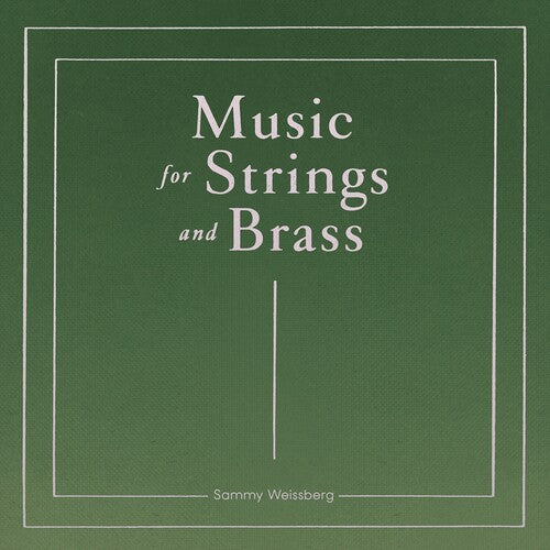 Sammy Weissberg: Music for Strings and Brass - VINYL LP