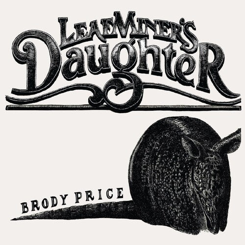 Brody Price: Leaf Miner's Daughter - VINYL LP