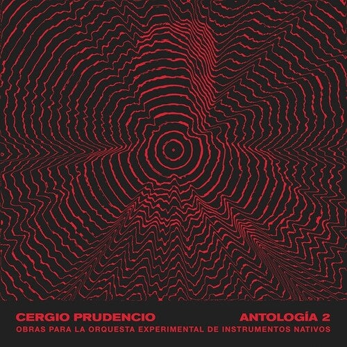 Cergio Prudencio: Antologia 2: Obras Para La Orquesta Experimental De Instrumentos Nativos - VINYL LP