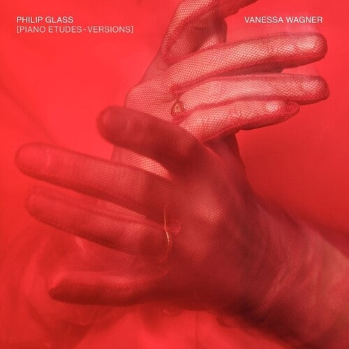 Philip Glass: Philip Glass Piano Etudes: Versions (Performed By Vanessa Wagner) - VINYL LP