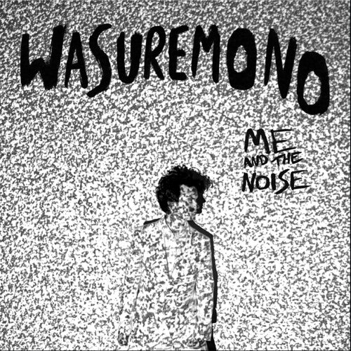 Wasuremono: Me And The Noise - VINYL LP