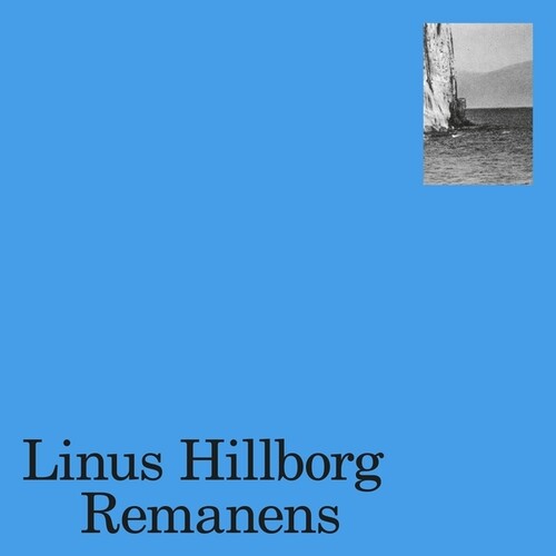 Linus Hillborg: Remanens - VINYL LP