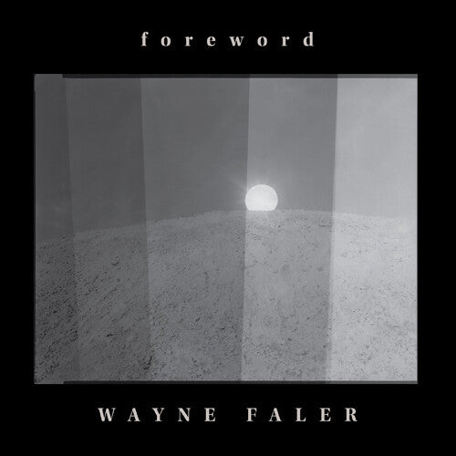 Wayne Faler: Foreword - VINYL LP