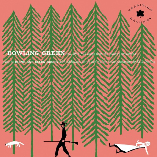 Kossoy Sisters: Bowling Green and Other Folk Songs From the Southern Mountains - 70th - VINYL LP