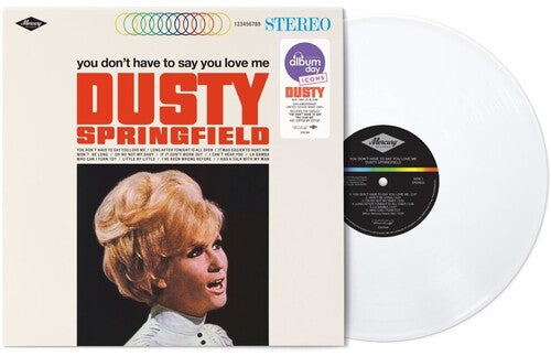 Dusty Springfield: You Don't Have To Say You Love Me - Limited NAD White Colored Vinyl - VINYL LP