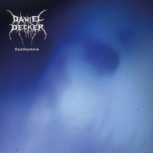 Daniel Decker: Dysthymnia - VINYL LP