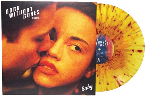 Born Without Bones: Baby - VINYL LP
