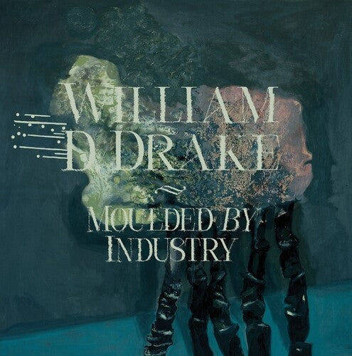William Drake D: Moulded By Industry - VINYL LP