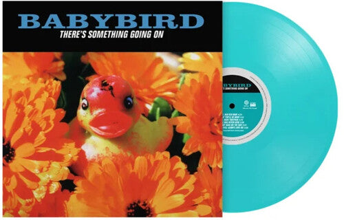 Babybird: There's Something Going On - Limited 180-Gram Turquoise Colored Vinyl - VINYL LP