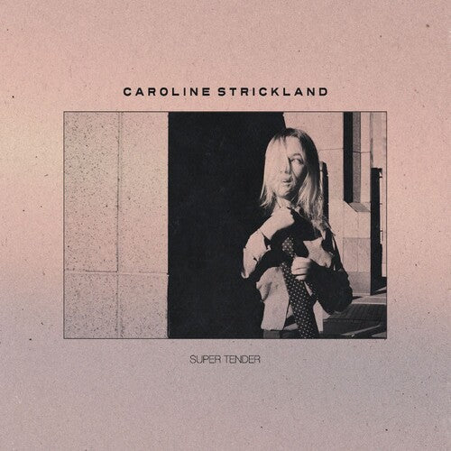 Caroline Strickland: Super Tender - VINYL LP