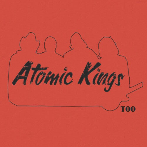 Atomic Kings: Atomic Kings Too - VINYL LP