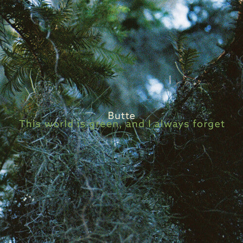 Butte: This World Is Green, And I Always Forget - VINYL LP