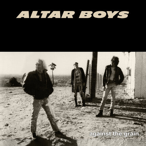 Altar Boys: Againt the Grain - 40th Anniversary Collector's Edition - VINYL LP