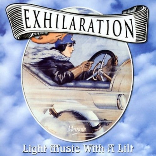 Exhilation: Light Music with a Lilt / Various: Exhilation: Light Music With A Lilt