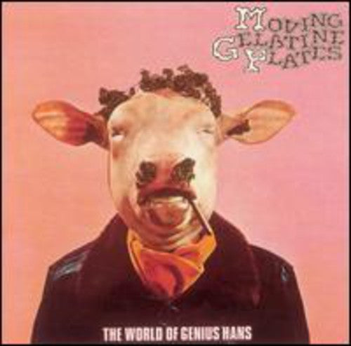 Moving Gelatine Plates: World of Genius Hans